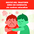 Gestió dels trastorns greus de conducta als centres educatius Gestió dels trastorns greus de conducta als centres educatius